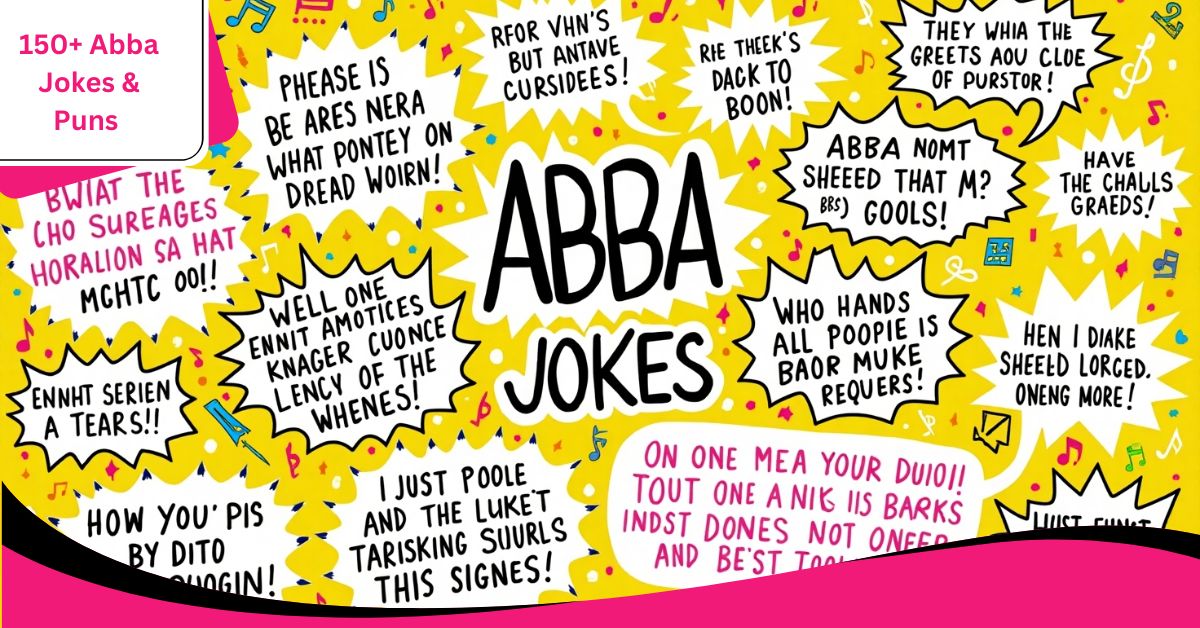 150+ Abba Jokes & Puns