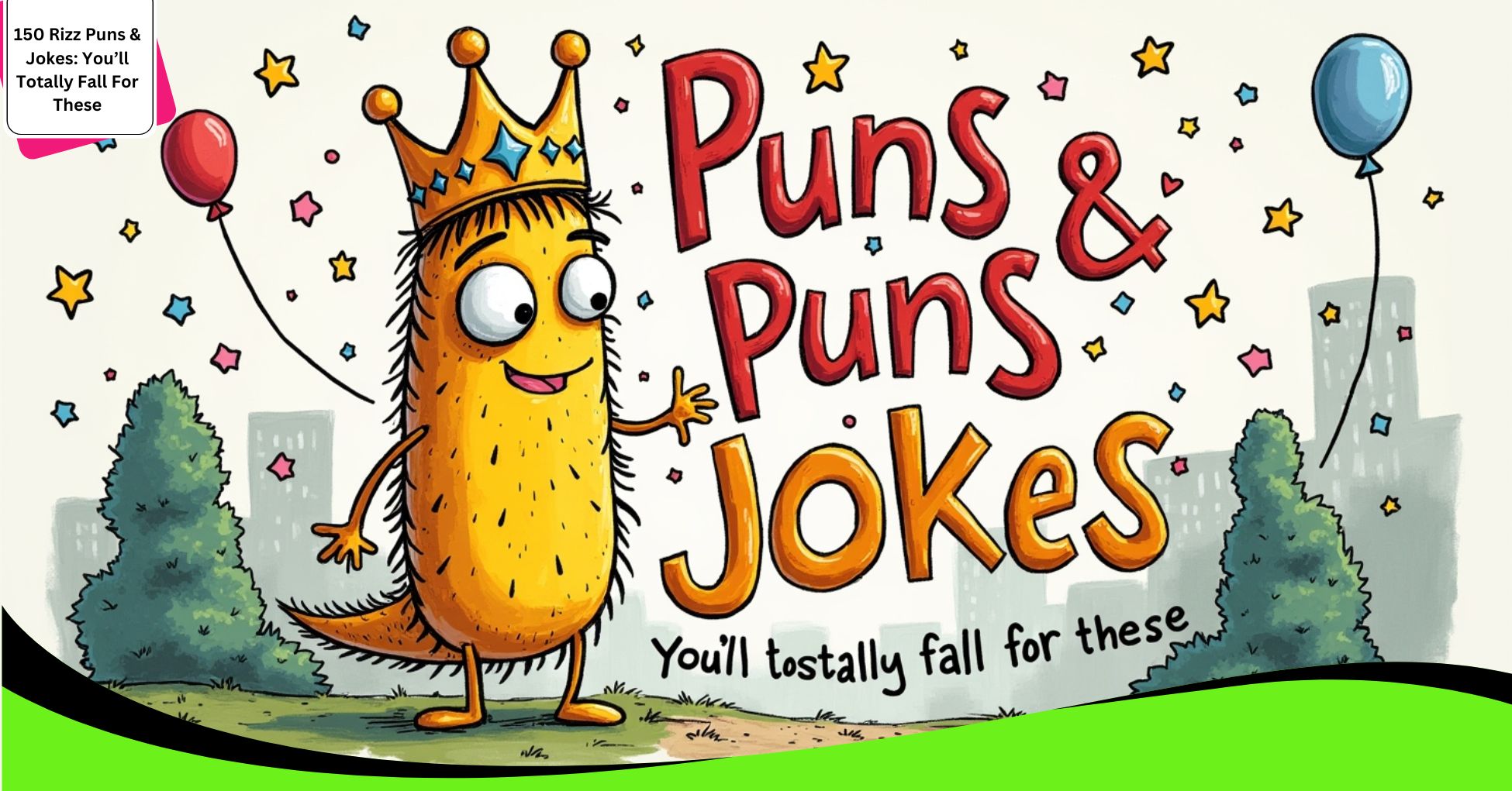 150 Rizz Puns & Jokes: You’ll Totally Fall For These