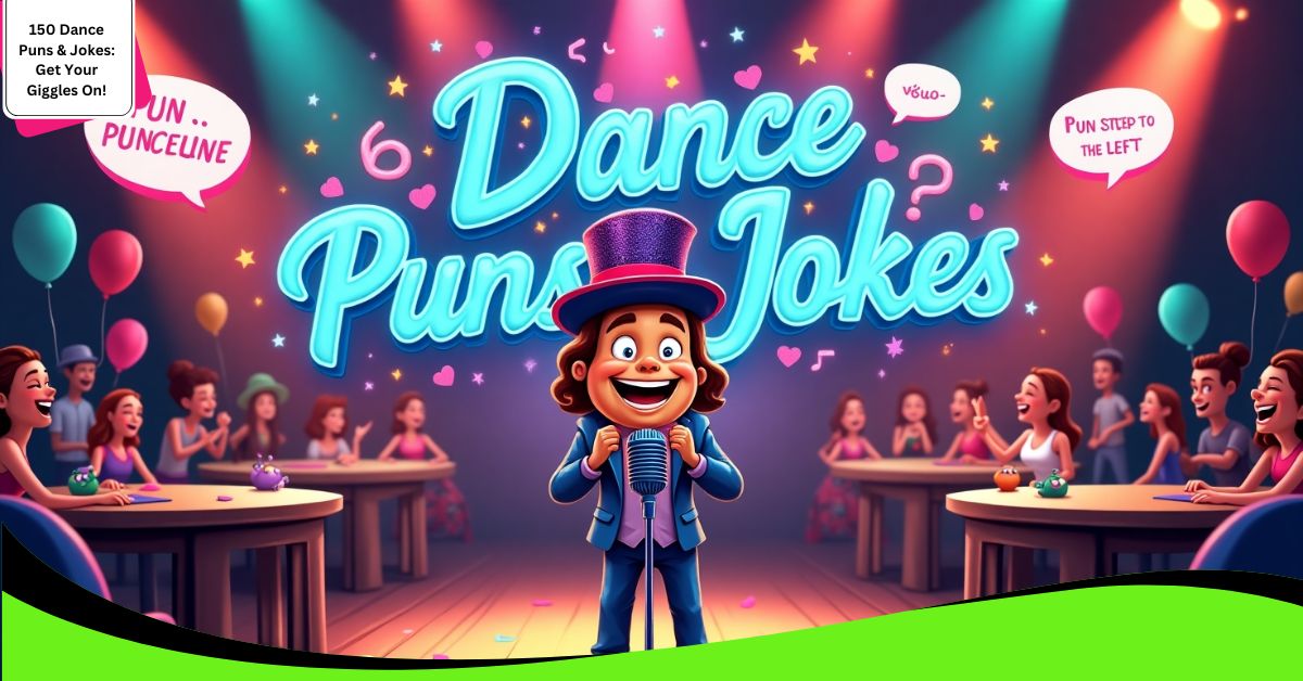 Dance Puns & Jokes: Get Your Giggles On!