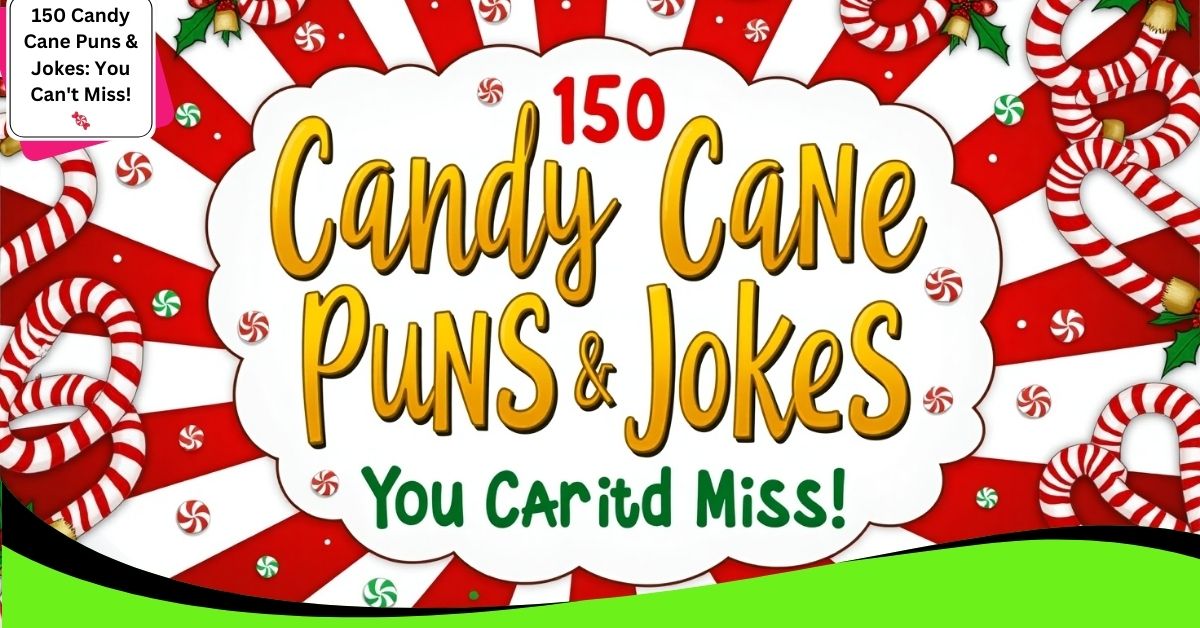 150 Candy Cane Puns & Jokes: You Can't Miss! 🍬